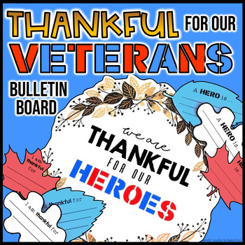 Preview of We Are Thankful for our Veterans | Veteran's Day Bulletin Board Writing Prompts