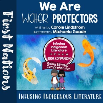 Preview of We Are Water Protectors Lessons - Indigenous Resource - Inclusive Learning