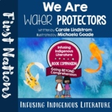We Are Water Protectors Lessons - Indigenous Resource - In