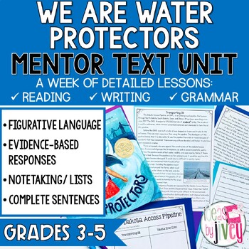 Preview of We Are Water Protectors Mentor Text Unit for Grades 3-5