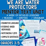We Are Water Protectors Mentor Text Unit for Grades 3-5