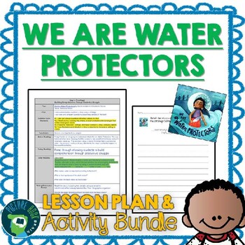 Preview of We Are Water Protectors by Carole Lindstrom Lesson Plan and Activities