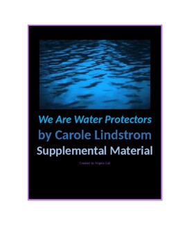 Preview of We Are Water Protectors by Carole Lindstrom Supplemental Material