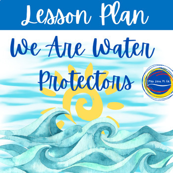 Preview of We Are Water Protectors by Lindstrom Google Classroom Earth Day Marine Lesson