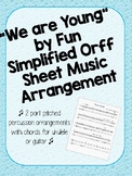 We Are Young Orff Percussion Arrangement Sheet Music