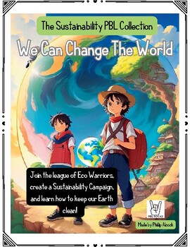 Preview of We Can Change The World - The Sustainability PBL Collection