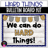 We Can Do Hard Things Bulletin Board - You Can Do Hard Things