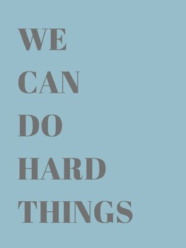 we can do hard things quotes Poster Sticker by SomnambulistArt