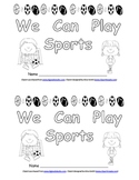 We Can Play Sports- Kindergarten Emergent Reader book