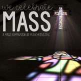 We Celebrate Mass {A Mass Companion for Young Catholics}