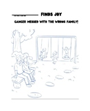 We Create Joy: Cancer Messed with the Wrong Family Workbook