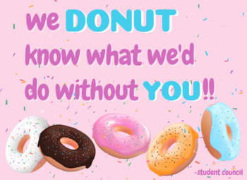Preview of We DONUT know what we'd do Without You!