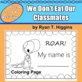 We Don't Eat Our Classmates - My name is... Coloring Page