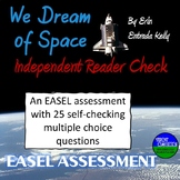 We Dream of Space Independent Reader Check for EASEL