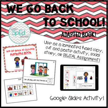 Preview of We Go Back to School! Adapted Book Autism/SpEd/Kinder *Digital!* 