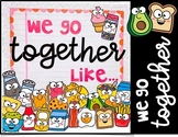 We Go Together Like... Valentine's Day Bulletin Board and 