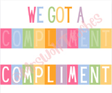 We Got A Compliment | Classroom Management System | Whole 