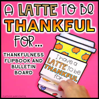 Preview of A LATTE to be THANKFUL For | Thankfulness Writing Activity | Fall Bulletin Board