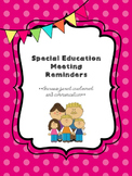 We Have A Meeting! (Special Ed. Reminder Notes)