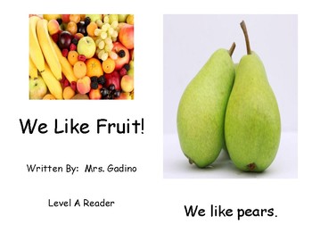 Preview of We Like Fruit Level A Reader