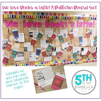 Preview of We Love Books a Latte! Bulletin Board Set