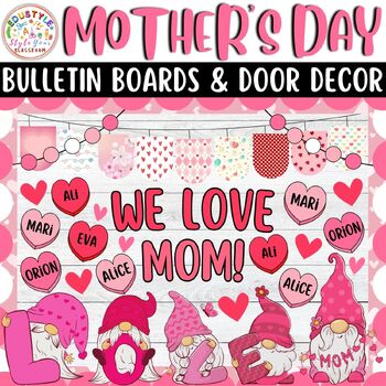 Preview of We Love Mom!: Mother's Day And May Bulletin Boards And Door Decor Kits