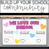 We Love Our School - School Pride - Community Building