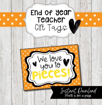 We Love You to Pieces Gift Tags for Aides or Parents, Reese's Gift Tags