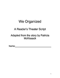 We Organized Reader's Theater Script