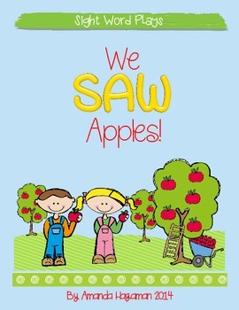 Preview of We SAW Apples! (Sight Word Play)