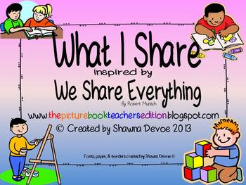 What I Share Freebie inspired by We Share Everything by Robert Munsch