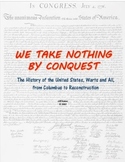 We Take Nothing by Conquest - a  US History textbook, Colu