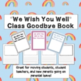 We Wish You Well Goodbye Book | Student Teacher, Moving, P