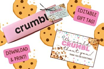 Preview of We Would Crumbl Without You Gift Tag *Editable*