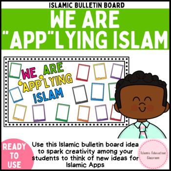We are Applying Islam - Islamic Bulletin Board by Islamic Education  Classroom