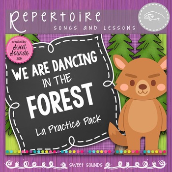 Preview of We are Dancing in the Forest Melody Practice Activities and Flashcards - La