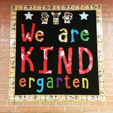 We are KINDergarten Bulletin Board