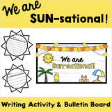 We are SUN-sational! | Writing Activity and Bulletin Board