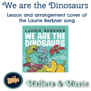 Preview of We are the Dinosaurs - Orff arrangement of Laurie Berkner song