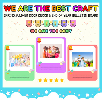 Preview of We are the best craft l spring, summer Door Decor & End of year Bulletin Board