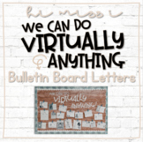 We can do VIRTUALLY anything Bulletin Board Letters