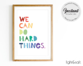 We can do hard things poster, Growth mindset, Elaine S. Da