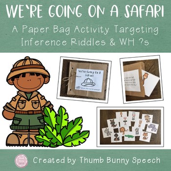 Preview of We're Going On A Safari Paper Bag Activity: Inference Riddles and WH Questions