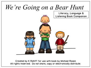 Preview of We're Going on a Bear Hunt:  Literacy, Language and Listening Book Companion