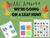 We're Going on a Leaf Hunt: AAC Book Companion Featuring B