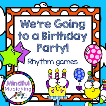 Preview of We're Going to a Birthday Party! Rhythm Games
