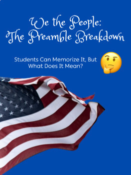 Preview of We the People: Preamble Breakdown