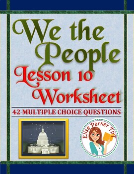 Preview of We the People: The Citizen and the Constitution Lesson 10 Worksheet / Test