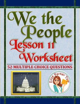 Preview of We the People: The Citizen and the Constitution Lesson 11 Worksheet / Test
