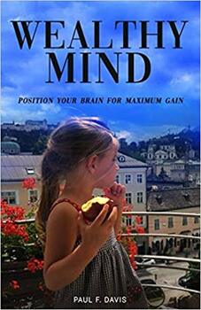 Preview of Wealthy Mind: Position Your Brain for Maximum Gain